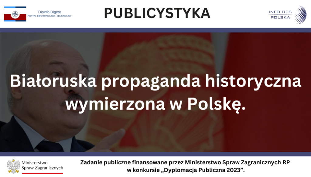 Białoruska propaganda historyczna wymierzona w Polskę