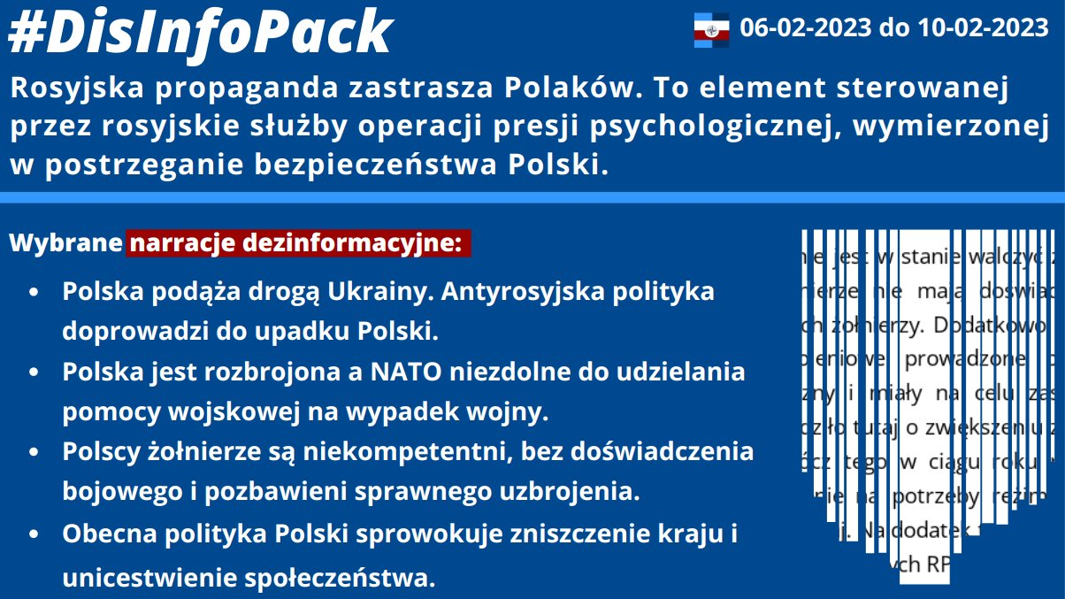 10/02/2023: Rosyjska propaganda zastrasza Polaków. To element sterowanej przez rosyjskie służby presji psychologicznej, wymierzonej w postrzeganie bezpieczeństwa Polski. W #DisInfoPack prezentujemy wybrane tezy dezinformacyjne zaadresowane do odbiorców w Polsce. Nie pozwól sobą manipulować.