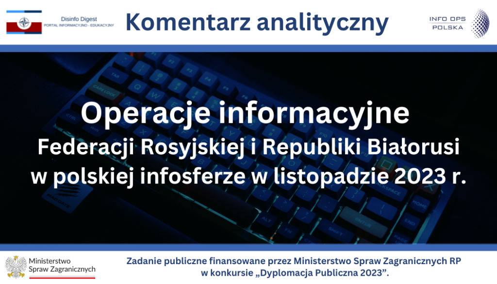 Operacje informacyjne Federacji Rosyjskiej i Republiki Białoruś w polskiej infosferze w listopadzie 2023 roku.