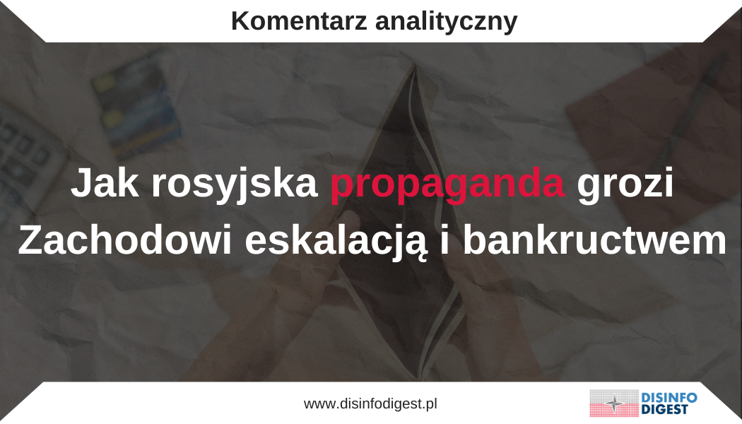 Jak rosyjska propaganda grozi Zachodowi eskalacją i bankructwem