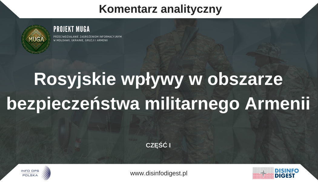 Rosyjskie wpływy w obszarze bezpieczeństwa militarnego Armenii