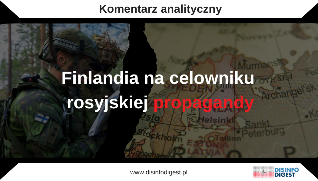 Finlandia na celowniku rosyjskiej propagandy