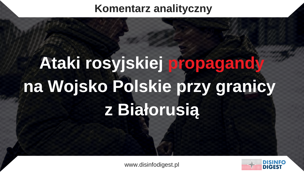 Ataki rosyjskiej propagandy na Wojsko Polskie przy granicy z Białorusią