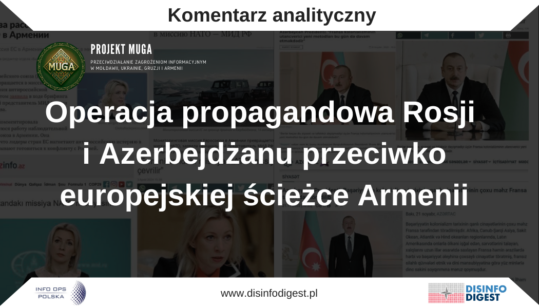 Operacja propagandowa Rosji i Azerbejdżanu przeciwko europejskiej ścieżce Armenii