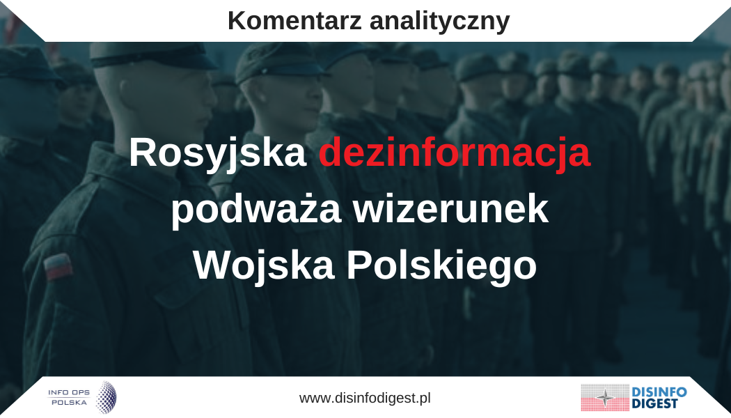 Rosyjska dezinformacja podważa wizerunek Wojska Polskiego