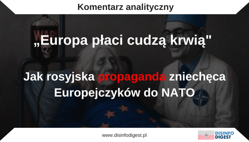 „Europa płaci cudzą krwią" – jak rosyjska propaganda zniechęca Europejczyków do NATO