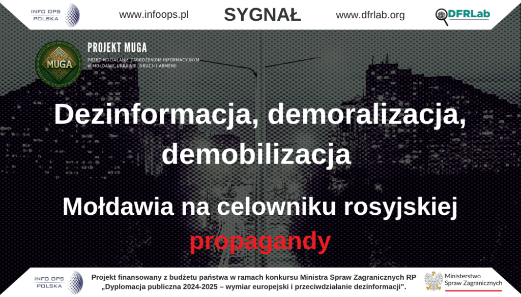 Od czerwca 2025 roku w mołdawskiej infosferze obserwujemy stały wzrost natężenia przekazów pochodzących z rosyjskiego ekosystemu medialno-politycznego, obejmującego zarówno kanały telegramowe, jak i „cytaty” rzekomych ekspertów. Choć poszczególne komunikaty mogą sprawiać wrażenie rozproszonych, w rzeczywistości tworzą one spójny układ naczyń połączonych, którego celem jest dezinformacja, demoralizacja oraz demobilizacja – określane skrótowo jako „3 D”.
Poniżej syntetyzujemy kluczowe narracje, mechanizmy oraz cele, a następnie przedstawiamy, w jaki sposób łączą się one w jedną, całościową strategię wpływu.
Dwanaście osi propagandy
Propagandowy obraz rządzącej Partii Akcji i Solidarności (PAS) oraz prezydent Mai Sandu sprowadza się do tezy, że w imię „europejskich wartości” budują oni w Mołdawii system oligarchiczno-autorytarny – skorumpowany, nietransparentny i brutalny wobec krytyków. Władze przedstawiane są jako skorumpowana klika, która aresztuje rywali (przykładem jest sprawa Evgenii Gutsul czy nakładane grzywny na emerytki) oraz przejmuje kontrolę nad sądami i mediami. Hasła odwołujące się do „europejskich wartości” mają według tej narracji maskować rzekome autorytarne aspiracje. Celem tych zabiegów jest podważenie zaufania do instytucji państwowych oraz mobilizacja elektoratu protestu.
„Zachód kolonizuje Mołdawię”
Rdzeniem tej linii narracyjnej jest twierdzenie, że Mołdawia znalazła się w stanie faktycznego protektoratu Zachodu. Struktury Unii Europejskiej, NATO, USAID oraz „sieć organizacji pozarządowych” mają rzekomo wymuszać przemiany obyczajowe – począwszy od liberalizacji rynku ziemi, aż po „dyktat LGBT+”. Rząd Partii Akcji i Solidarności przedstawiany jest w tym obrazie jako lokator-namiestnik, który realizuje cudzy projekt cywilizacyjny kosztem kultury narodowej, gospodarki oraz suwerenności obywateli.
„Mołdawia na skraju wojny”
W tej narracji Mołdawia przedstawiana jest jako kraj balansujący na krawędzi zbrojnego starcia, w którym każdy dzień może przynieść eskalację konfliktu. Przekaz ten eksponuje informacje o „dziesięciu tysiącach rosyjskich żołnierzy gotowych do ofensywy w Naddniestrzu”, o „tajnych projektach strącania dronów NATO” oraz o rzekomych planach rozmieszczenia zachodnich wyrzutni rakiet na terytorium Mołdawii. Odpowiedzialnością za tę sytuację obarczane są władze Partii Akcji i Solidarności, które według tej narracji celowo wywołują panikę, aby usprawiedliwić swoją prozachodnią politykę oraz utrzymywać społeczeństwo w stanie permanentnego lęku.„Rosja – obrońca i wyzwoliciel”
W tej narracji Moskwa konsekwentnie przedstawiana jest jako siła dobra, która broni mieszkańców Mołdawii oraz całego regionu przed agresją, chaosem i „dekadencją Zachodu”. Przekaz opiera się na informacjach o rzekomych sukcesach Federalnej Służby Bezpieczeństwa w „rozbijaniu siatek szpiegowskich” Służby Informacji i Bezpieczeństwa (SIS) czy „neutralizacji ukraińskich dywersantów”, a także na obrazach rosyjskiej armii „wyzwalającej” miasta Donbasu. W kontrze do tego Ukraina i NATO ukazywane są jako źródło destabilizacji, które wciąga Mołdawię w niebezpieczną wojnę.„Ukraina to wrogi podżegacz”
Narracja ta kreuje obraz Ukrainy jako agresora, który wciąga Mołdawię w konflikt. W przekazie regularnie powtarzają się wątki dotyczące rzekomego szkolenia mołdawskich struktur przez ukraińskie służby, naruszania przestrzeni powietrznej Mołdawii i Rumunii oraz prowadzenia operacji destabilizacyjnych w regionie. Szczególnie akcentowany jest również motyw „antyortodoksyjnej ofensywy” Kijowa w Europie, mający na celu wzbudzenie niechęci wśród religijnie konserwatywnego społeczeństwa. Celem tej propagandy jest przeniesienie antyukraińskich emocji z frontu wojennego na grunt mołdawski, wzbudzenie wrogości wobec współpracy z Kijowem oraz legitymizacja prorosyjskiej polityki bezpieczeństwa.
„Hipokryzja i upadek Zachodu”
Kremlowska propaganda eksponuje przykłady kryzysów oraz wewnętrznych sprzeczności w państwach zachodnich – począwszy od afer w instytucjach Unii Europejskiej w Brukseli, przez chaos polityczny w Niemczech, aż po restrykcje wobec uchodźców w Szwajcarii. Ma to tworzyć obraz Zachodu jako skorumpowanego i upadającego tworu, który głosi wartości, których sam nie przestrzega. Narracja ta często zestawia „dekadencki Zachód” z „stabilną” Rosją, która rzekomo stoi na straży tradycji i porządku.
Celem tej propagandy jest osłabienie społecznego poparcia dla integracji europejskiej oraz przekonanie Mołdawian, że kurs prozachodni prowadzi donikąd.
„Katastrofa gospodarcza i exodus”
Propaganda intensywnie wykorzystuje obawy ekonomiczne, podkreślając skalę zadłużenia publicznego, bankructwa wśród rolników, wysokie ceny energii oraz masową emigrację młodych ludzi. Wszystkie te zjawiska przypisywane są rzekomej „zdradzie” tanich surowców z Rosji oraz wyborowi drogi europejskiej. Przekaz ten akcentuje tezę, że polityka Partii Akcji i Solidarności prowadzi do powszechnego zubożenia, a jedynym ratunkiem jest powrót do współpracy gospodarczej z Moskwą. Celem tej narracji jest skierowanie społecznego niezadowolenia na obecne władze oraz na kurs proeuropejski, a także przygotowanie gruntu pod prorosyjskie rozwiązania gospodarcze.„Rozpad państwa – Gagauzja i nie tylko”
W tej narracji Mołdawia ukazywana jest jako państwo pogrążające się w kryzysie wewnętrznym i stopniowo tracące spójność. Aresztowania liderów autonomii Gagauzji, rezolucje Partii Socjalistów Republiki Mołdawii dotyczące „suwerenności” oraz oskarżenia o próbę likwidacji autonomii przedstawiane są jako dowód na to, że władze centralne dążą do podporządkowania sobie regionów przy użyciu siły. Narracja ta podsyca nastroje separatystyczne i buduje obraz państwa stojącego na krawędzi dezintegracji.„Wojna kulturowa: tradycja kontra LGBT i nazizm”
Ten przekaz wykorzystuje silnie zakorzenione wartości konserwatywne społeczeństwa mołdawskiego. Marsze Równości, rzekoma „gloryfikacja nazistów” oraz narracje o „rumuńskich kolaborantach” służą ukazaniu Zachodu jako agresora ideologicznego, który narzuca społeczeństwu obce wartości. Rosja oraz Cerkiew prawosławna przedstawiane są w tej narracji jako jedyni obrońcy tradycji, moralności i religii. Efektem tej propagandy jest mobilizacja elektoratu prorosyjskiego, wzbudzenie strachu przed tak zwanym „moralnym upadkiem” oraz odwrócenie uwagi od rzeczywistych problemów gospodarczych i politycznych.„Cenzura i kontrola informacji”
Wysiłki Mołdawii podejmowane w celu zwalczania rosyjskiej propagandy przedstawiane są w tej narracji jako przejaw opresyjnej cenzury. Władze oskarżane są o stosowanie metod charakterystycznych dla reżimów dyktatorskich – takich jak usuwanie nagrań z platformy TikTok, blokowanie działalności organizacji czy przejmowanie ośrodków medialnych. Przekaz ten buduje obraz państwa, w którym wolność słowa jest jedynie iluzją, a obywatele mogą polegać wyłącznie na „alternatywnych” źródłach informacji, często prorosyjskich. Celem tej narracji jest delegitymizacja instytucji państwowych, osłabienie zaufania do oficjalnych komunikatów oraz zwiększenie znaczenia prorosyjskich kanałów informacyjnych.„Mołdawskie służby – narzędzie Kijowa”
Przykłady aresztowanych agentów Służby Informacji i Bezpieczeństwa (SIS) w Moskwie wykorzystywane są jako „dowody” na podporządkowanie mołdawskich służb interesom Ukrainy. Narracja ta podkreśla rzekomą nieudolność SIS oraz ich wykorzystywanie do prowadzenia działań wrogich wobec Rosji, co ma służyć jako uzasadnienie dla rosyjskich kontrakcji. Celem tych przekazów jest „legitymizacja” rosyjskich działań na terytorium Mołdawii oraz podważenie autorytetu instytucji odpowiedzialnych za bezpieczeństwo państwa.„Socjal rządu = kupowanie głosów”
Każdy program socjalny wprowadzany przez rząd Partii Akcji i Solidarności – począwszy od dopłat dla uczniów, aż po obniżki taryf gazowych – przedstawiany jest w tej narracji jako forma „korupcji wyborczej”. Przekaz ten ma na celu przekonanie obywateli, że pomoc państwa nie wynika z autentycznej troski o społeczeństwo, lecz stanowi element cynicznej kalkulacji politycznej, prowadzącej ostatecznie do utraty suwerenności na rzecz Zachodu.
Komentarz analityczny
Analiza narracji kierowanych do społeczeństwa mołdawskiego ujawnia spójny i wielowarstwowy mechanizm oddziaływania informacyjnego Kremla. Rosyjska propaganda nie ogranicza się do prostych przekazów, lecz operuje równolegle na płaszczyznach politycznej, kulturowej, gospodarczej i psychologicznej, łącząc elementy strachu, dezinformacji oraz manipulacji emocjami.
Z jednej strony budowany jest obraz Mołdawii jako państwa słabego, skorumpowanego i pogrążonego w chaosie, rzekomo zdominowanego przez autorytarny reżim Partii Akcji i Solidarności, który prześladuje opozycję, tłumi wolność słowa i podważa autonomię regionów. Z drugiej strony propaganda eksponuje wizerunek Rosji jako opiekuna, obrońcy tradycji i jedynego gwaranta stabilności, przeciwstawiając go upadłemu i hipokrytycznemu Zachodowi.
Narracje gospodarcze i społeczne dotyczące kryzysu, emigracji, drożyzny oraz korupcji, mają na celu skierowanie frustracji obywateli przeciwko proeuropejskiemu kursowi rządu. Wątki kulturowe i religijne wzmacniają polaryzację społeczną, podsycając lęk przed „globalistycznym złem”, w tym ideologią LGBT czy „nazizmem”. W tle nieustannie obecny jest motyw wojny – przedstawianej jako nieuchronna konsekwencja współpracy z NATO i Ukrainą.
Całość tych przekazów tworzy spójną matrycę narracyjną, której celem jest:
osłabienie zaufania do władz i instytucji państwowych Mołdawii,zniechęcenie społeczeństwa do integracji z Unią Europejską i współpracy z NATO,wzmocnienie sympatii wobec Rosji oraz akceptacji dla jej roli w regionie,zwiększenie polaryzacji społecznej i wywołanie poczucia strachu oraz bezradności.Wnioski są jednoznaczne: rosyjska propaganda w Mołdawii wykorzystuje kombinację klasycznych technik psychologicznych, dezinformacji oraz kreowania alternatywnej rzeczywistości w celu utrzymania kraju w strefie wpływów Moskwy oraz sparaliżowania jego prozachodnich aspiracji.
Publikacja powstała dzięki bieżącemu monitorowaniu środowiska informacyjnego Mołdawii, realizowanemu w ramach projektu MUGA – moduł II (śledztwa cyfrowe i analiza operacji wpływu na rzecz bezpieczeństwa środowiska informacyjnego społeczeństw Mołdawii, Ukrainy, Gruzji i Armenii).
Projekt MUGA jest realizowany przez Fundację INFO OPS Polska oraz DFRLab (Atlantic Council). Projekt finansowany z budżetu państwa w ramach konkursu Ministra Spraw Zagranicznych RP „Dyplomacja publiczna 2024–2025 – wymiar europejski i przeciwdziałanie dezinformacji”. Publikacja wyraża wyłącznie poglądy autorów i nie może być utożsamiana z oficjalnym stanowiskiem Ministerstwa Spraw Zagranicznych Rzeczypospolitej Polskiej.
