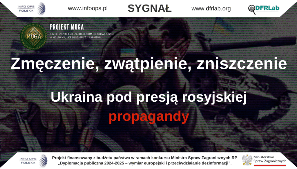 Zmęczenie, zwątpienie, zniszczenie – Ukraina pod presją wojny informacyjnej