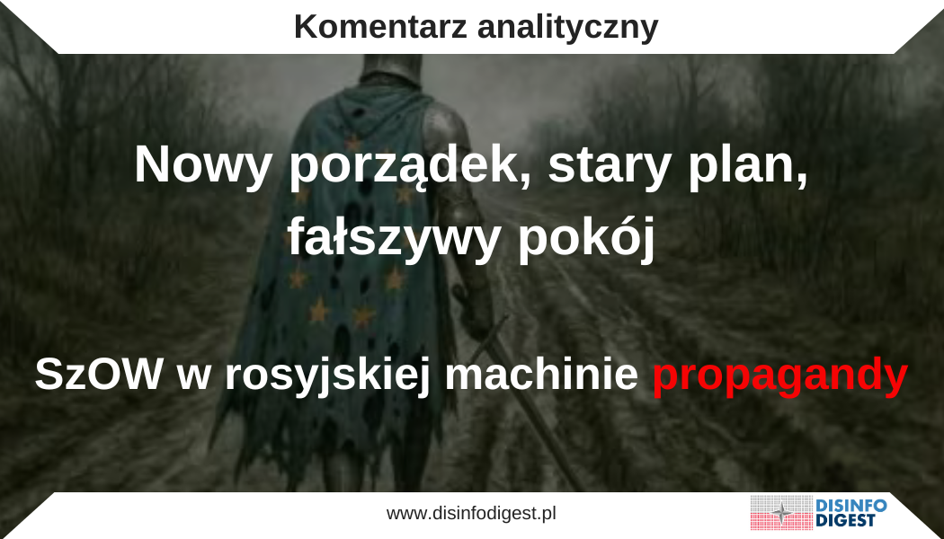 Nowy porządek, stary plan, fałszywy pokój – SzOW w rosyjskiej machinie propagandy