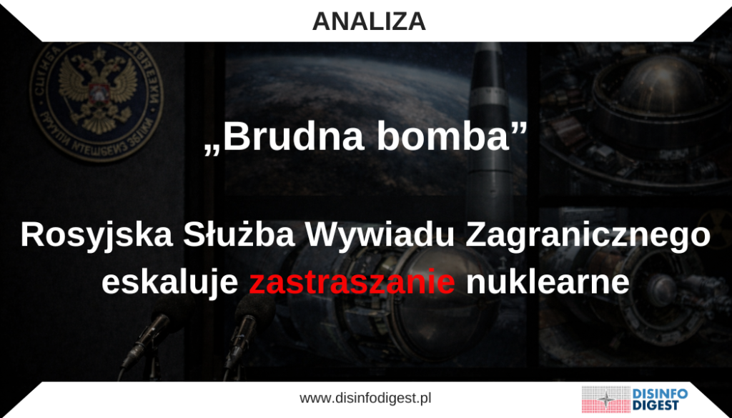 Analizowana w niniejszej publikacji rosyjska operacja – której kulminacją stało się oświadczenie SWZ FR z 24 lutego (w rocznicę pełnoskalowej inwazji Rosji na Ukrainę) oraz następujące po nim podtrzymanie przekazu przez Kreml – jest modelowym przykładem tego mechanizmu. Jej konstrukcja pokazuje, jak w rosyjskich operacjach wpływu buduje się „prawdopodobieństwo” nie poprzez przedstawianie dowodów, lecz poprzez zestawienie trzech elementów: (1) oskarżenia sformułowanego w języku instytucjonalnym, (2) „uwiarygadniania” przekazu detalami technicznymi, które mają brzmieć weryfikowalnie, oraz (3) natychmiastowego podbicia narracji groźbą eskalacyjną, która ma domknąć pętlę strachu i wymusić wniosek: „skoro to możliwe, trzeba zagrożenie jest realne”.W tym ujęciu komunikat SWZ FR nie jest „informacją”, lecz interwencją w środowisko informacyjne. Oskarżenie Londynu i Paryża o przygotowania do potajemnego transferu technologii i komponentów broni jądrowej na Ukrainę (bez przedstawienia dowodów), sugestie o rzekomych konkretnych rozwiązaniach oraz powołanie się na Układ o nierozprzestrzenianiu broni jądrowej (NPT) pełnią funkcję narzędziowego „zaciśnięcia” narracji: mają przekierować uwagę opinii publicznej i decydentów na ryzyko nuklearne, a następnie zredefiniować sprawstwo eskalacji tak, by to Zachód jawił się jako podmiot odpowiedzialny za „doprowadzanie świata do katastrofy”. W praktyce to próba zbudowania fałszywego wrażenia, że eskalacja nie jest wyborem Rosji, lecz nieuchronną konsekwencją działań Zachodu – a zatem Rosja ma być „zmuszona” do reakcji.Szczególnie istotna jest tu sekwencja komunikacyjna. Najpierw służba wywiadowcza wprowadza temat i nadaje mu rangę („to sprawa poważna”), następnie rzecznik Kremla „umiarkowanie” osadza go w perspektywie przyszłych rozmów („weźmiemy to pod uwagę”), a równolegle Dmitrij Miedwiediew uruchamia retorykę maksymalną, grożąc atakiem jądrowym na Ukrainę oraz na cele we Francji i Wielkiej Brytanii, nazywając to „proporcjonalną reakcją” i „zgodną z prawem”. Taki podział ról nie jest chaosem – to architektura sterowania percepcją: część przekazu ma brzmieć urzędowo i „proceduralnie”, część ma działać jak młot psychologiczny, a całość ma wytworzyć wrażenie, że „nuklearna eskalacja” jest realnym, namacalnym scenariuszem, który wymaga natychmiastowego „zahamowania” poprzez ograniczenie zachodniego wsparcia dla Ukrainy.