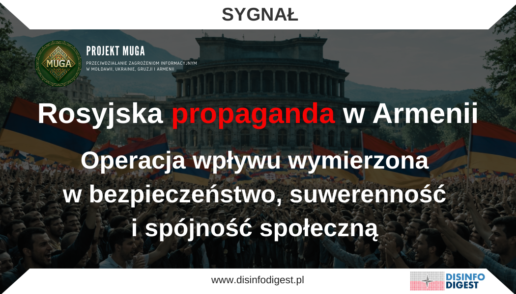 Analiza materiału pochodzącego z monitoringu kanałów i mediów powiązanych z rosyjskim ekosystemem propagandowym wskazuje, że przekaz kierowany do społeczeństwa Armenii ma charakter wielowarstwowej operacji wpływu, a nie wyłącznie reaktywnej komunikacji politycznej. Jego istotą jest nie tyle przekonywanie odbiorców do pojedynczych tez, ile strukturalne kształtowanie środowiska informacyjnego w sposób sprzyjający interesom Federacji Rosyjskiej w regionie Kaukazu Południowego. W badanej propagandzie wyraźnie widoczna jest równoległa eksploatacja kilku osi tematycznych: bezpieczeństwa regionalnego, infrastruktury i korytarzy transportowych, energetyki, procesu normalizacji relacji z Azerbejdżanem, relacji Armenii z USA i UE, a także konfliktów wewnętrznych o charakterze instytucjonalnym, aksjologicznym i tożsamościowym. Z perspektywy analitycznej nie są to wątki odrębne. Przeciwnie, ich połączenie tworzy spójną architekturę narracyjną, której celem jest zawężanie pola racjonalnej debaty strategicznej w Armenii, delegitymizacja alternatywnych partnerstw geopolitycznych oraz wzmacnianie społecznej akceptacji dla porządku bezpieczeństwa, w którym Rosja pozostaje aktorem niezbędnym. Charakter operacji informacyjnej Rosyjski przekaz skierowany do Armenii należy interpretować jako instrument zarządzania percepcją ryzyka. Oznacza to, że jego funkcją nie jest wierny opis rzeczywistości, lecz narzucanie odbiorcom określonych parametrów interpretacyjnych: kto stanowi zagrożenie, kto jest wiarygodny, co należy uznać za racjonalność strategiczną, a co za nieodpowiedzialne ryzyko. Tego rodzaju oddziaływanie ma charakter warunkujący. Nie wymaga pełnego przekonania odbiorcy do każdej tezy, lecz dąży do wytworzenia trwałej niepewności, poznawczego przeciążenia i emocjonalnego zawężenia perspektywy decyzyjnej. W praktyce oznacza to budowanie obrazu Armenii jako państwa osaczonego, o ograniczonej sprawczości, funkcjonującego pod presją silniejszych aktorów zewnętrznych, a zarazem wewnętrznie niespójnego i podatnego na destabilizację. W takim modelu każda próba reorientacji strategicznej, dywersyfikacji partnerstw czy rozwijania formuł współpracy poza rosyjskim układem bezpieczeństwa zostaje przedstawiona jako ruch obarczony wysokim kosztem politycznym, gospodarczym lub egzystencjalnym. Główne osie narracyjne 1. Infrastruktura jako mechanizm przejęcia wpływu Jedną z centralnych linii oddziaływania jest przedstawianie projektów infrastrukturalnych i transportowych jako narzędzi zewnętrznej kontroli nad Armenią. Inicjatywy tego typu nie są ramowane jako potencjalne instrumenty rozwoju, łączności czy wzmocnienia pozycji gospodarczej, lecz jako korytarze cudzych interesów. Armenia zostaje sprowadzona do roli przestrzeni tranzytowej i obiektu geopolitycznego zarządzania. Taka konstrukcja pełni kilka funkcji. Po pierwsze, delegitymizuje dyskusję o infrastrukturze jako o narzędziu modernizacji państwa. Po drugie, buduje przekonanie, że rzeczywiste decyzje nie zapadają w Erywaniu, lecz poza Armenią. Po trzecie, wzmacnia poczucie upokorzenia i politycznej podrzędności, co sprzyja społecznemu przyjęciu tezy, że formalna suwerenność nie przekłada się na realną kontrolę strategiczną. 2. Normalizacja z Azerbejdżanem jako „pułapka zależności” Proces normalizacji relacji z Azerbejdżanem przedstawiany jest nie jako ryzykowny, lecz potencjalnie potrzebny element stabilizacji, ale jako z definicji asymetryczny mechanizm podporządkowania Armenii. W przekazie rosyjskim współzależność gospodarcza, tranzyt, połączenia transportowe czy logistyczne mają w przyszłości stać się narzędziem politycznego szantażu. Narracja ta ma znaczenie strategiczne, ponieważ uderza nie tylko w konkretne decyzje negocjacyjne, ale w samą możliwość społecznego uznania kompromisu za racjonalny. Jej celem jest trwałe podniesienie kosztu politycznego wszelkich działań stabilizacyjnych, które mogłyby ograniczać monopol Rosji na rolę gwaranta bezpieczeństwa. W efekcie każda forma otwarcia czy porozumienia może być przedstawiona jako kapitulacja lub wejście w strukturalną zależność. 3. Energetyka i logistyka jako dowód państwowej słabości Wątki dotyczące dostaw energii, alternatywnych tras logistycznych czy reorganizacji przepływów gospodarczych są konsekwentnie opisywane nie jako działania adaptacyjne, lecz jako objaw kryzysu państwowej sprawności. W ten sposób nawet pragmatyczne decyzje wykonawcze zyskują wymiar polityczno-psychologiczny: mają dowodzić improwizacji władz, ich reaktywności i braku strategicznego planowania. To istotny element operacji wpływu, ponieważ osłabia zaufanie do kompetencji instytucjonalnej państwa. W wymiarze percepcyjnym odbiorca ma nabrać przekonania, że Armenia nie działa według własnej strategii, lecz wyłącznie reaguje na kryzysy wywoływane przez otoczenie. Taka rama informacyjna zmniejsza odporność społeczną na presję i wzmacnia podatność na narracje postulujące „twardy realizm” lub powrót do bardziej zależnościowego modelu bezpieczeństwa. 4. Zachód jako aktor interesowny, eskalacyjny i instrumentalny Kolejną osią przekazu jest delegitymizacja Stanów Zjednoczonych i Unii Europejskiej jako partnerów Armenii. Zachodnie inicjatywy polityczne, wojskowe, finansowe czy eksperckie są interpretowane nie jako wsparcie, ale jako forma ekspansji wpływu, której rzeczywistym celem jest osłabienie Rosji i podporządkowanie Armenii cudzym agendom. Tego rodzaju rama działa na kilku poziomach jednocześnie. W wymiarze geopolitycznym tworzy obraz Armenii jako teatru rywalizacji mocarstw. W wymiarze psychologicznym wzmacnia nieufność wobec zewnętrznych partnerów i podtrzymuje przekonanie, że każda pomoc ma ukryty koszt. W wymiarze strategicznym osłabia możliwość budowy społecznego mandatu dla dywersyfikacji relacji międzynarodowych. To szczególnie ważne, ponieważ skuteczność operacji wpływu nie zależy od całkowitego odrzucenia Zachodu przez odbiorców, lecz od utrzymania stałego poziomu podejrzeń, który utrudnia polityczne zakorzenienie prozachodnich decyzji. 5. Konflikty tożsamościowe jako mnożnik polaryzacji Szczególnie istotny jest komponent tożsamościowy. Napięcia wokół Ormiańskiego Kościoła Apostolskiego, spory aksjologiczne i wątki „wojny wartości” są wykorzystywane do przedstawienia władz jako siły antytradycyjnej, represyjnej i działającej przeciw społecznym fundamentom wspólnoty. Zachód z kolei pojawia się jako nośnik „antywartości”, kulturowego rozkładu i obcych norm cywilizacyjnych. Jest to klasyczny mechanizm rozszerzania pola konfliktu. Debata o bezpieczeństwie, polityce zagranicznej i geopolityce zostaje włączona w szerszy spór o tożsamość, moralność i przynależność cywilizacyjną. Dzięki temu sprzeciw wobec określonych decyzji strategicznych może zostać zakotwiczony nie tylko w kalkulacji politycznej, ale również w silnych emocjach moralnych. Taka operacja istotnie utrudnia racjonalizację debaty, ponieważ przeciwnik polityczny przestaje być postrzegany jako uczestnik sporu, a zaczyna funkcjonować jako zagrożenie dla wspólnoty i jej fundamentów symbolicznych. 6. Historia i symbolika zwycięstwa jako legitymizacja rosyjskiej roli W przekazie rosyjskim ważne miejsce zajmuje także eksploatacja pamięci historycznej, zwłaszcza symboliki II wojny światowej i narracji o zwycięstwie. W warstwie komunikacyjnej służy to przedstawieniu Rosji jako depozytariusza historycznej prawdy, ładu i moralnego autorytetu. W warstwie strategicznej jest to próba przypisania Rosji naturalnego prawa do porządkowania przestrzeni postsowieckiej. Mechanizm ten ma istotny wymiar emocjonalny. Uruchamia nostalgię, potrzebę stabilności, a także skojarzenie bezpieczeństwa z hierarchicznym, silnie uporządkowanym modelem relacji regionalnych. To szczególnie skuteczne w warunkach niepewności, gdy społeczeństwo może być bardziej podatne na przekazy odwołujące się do sprawdzonych, choć asymetrycznych wzorców bezpieczeństwa. Wymiar psychologiczny operacji wpływu Analizowany materiał wskazuje, że rosyjska propaganda nie opiera się przede wszystkim na prostym transferze treści dezinformacyjnych, lecz na systematycznej modulacji emocji społecznych. Zidentyfikować można pięć dominujących stanów emocjonalnych, które są konsekwentnie wzmacniane. Pierwszym jest lęk, odnoszący się do bezpieczeństwa państwa, przyszłości regionu, skutków decyzji politycznych i możliwych ukrytych konsekwencji procesów normalizacyjnych. Drugim jest nieufność – zarówno wobec partnerów zachodnich, jak i wobec własnych instytucji, elit oraz komunikatów oficjalnych. Trzecim jest gniew, kierowany przeciw decydentom przedstawianym jako chaotyczni, cyniczni lub podporządkowani obcym wpływom. Czwartym jest upokorzenie, czyli wrażenie, że Armenia pozostaje przedmiotem cudzej gry i nie dysponuje realnym wpływem na własny los. Piątym jest nostalgia sprzężona z potrzebą porządku, która otwiera przestrzeń dla przekazów legitymizujących model bezpieczeństwa oparty na silnym, zewnętrznym stabilizatorze. Z punktu widzenia operacji wpływu taki profil emocjonalny jest wyjątkowo użyteczny. Lęk ogranicza gotowość do akceptacji zmian. Nieufność osłabia instytucje pośredniczące i niszczy przestrzeń wspólnego uzgadniania faktów. Gniew zwiększa podatność na polaryzację. Upokorzenie obniża poczucie sprawczości. Nostalgia wzmacnia atrakcyjność rozwiązań hierarchicznych i zależnościowych. Łącznie tworzy to środowisko informacyjne sprzyjające blokowaniu konsensusu strategicznego oraz trwałemu podwyższaniu kosztu politycznego każdej decyzji, która mogłaby osłabiać rosyjskie wpływy. Logika operacyjna: „zszywanie tematów” Jedną z najważniejszych cech badanego przekazu jest jego modułowość. Nie występuje tu jedna dominująca teza, lecz pakiet wzajemnie wspierających się narracji, które można aktywować elastycznie w zależności od bieżących wydarzeń. Infrastruktura, energetyka, pokój, Kościół, wartości, historia i rywalizacja mocarstw nie funkcjonują osobno. Są „zszywane” w jedną matrycę interpretacyjną. Ta logika ma istotne znaczenie operacyjne. Pozwala rosyjskiemu przekazowi przenosić napięcie z jednej domeny do drugiej. Jeśli osłabnie skuteczność przekazu stricte geopolitycznego, można wzmocnić wątki moralne lub tożsamościowe. Jeśli bieżące wydarzenia utrudniają utrzymanie linii o bezpośrednim zagrożeniu militarnym, można zwiększyć nacisk na chaos instytucjonalny, zależność energetyczną lub konflikt kulturowy. Dzięki temu cała operacja pozostaje odporna na punktowe dementi i nie wymaga pełnej spójności na poziomie pojedynczych przekazów, o ile zachowana zostaje spójność na poziomie efektu psychologicznego. Implikacje strategiczne Z perspektywy strategicznej badany przekaz służy trzem zasadniczym celom. Po pierwsze, ma trwale obniżać zaufanie do alternatywnych partnerów i formatów współpracy, zwłaszcza zachodnich. Nie chodzi wyłącznie o osłabienie pozytywnego wizerunku USA czy UE, lecz o utrwalenie wrażenia, że każdy zewnętrzny partner poza Rosją działa przede wszystkim instrumentalnie. Po drugie, przekaz ten zwiększa koszt polityczny reform, decyzji dywersyfikacyjnych i działań prozachodnich. Nawet jeżeli elity polityczne utrzymują kurs na większą samodzielność, ich manewr strategiczny zostaje ograniczony przez wytwarzane społecznie poczucie ryzyka, chaosu i zagrożenia. Po trzecie, operacja wpływu utrwala polaryzację wewnętrzną jako stan permanentny. Jest to efekt szczególnie niebezpieczny, ponieważ długotrwała fragmentacja społeczna osłabia zdolność państwa do budowy odporności informacyjnej, prowadzenia spójnej komunikacji strategicznej oraz uzyskiwania społecznego mandatu dla długofalowych decyzji bezpieczeństwa. Wnioski Zidentyfikowane narracje układają się w spójny wzorzec rosyjskiej operacji wpływu wobec Armenii. Jej istotą nie jest jedynie promocja konkretnych tez politycznych, lecz długoterminowe modelowanie środowiska poznawczego i emocjonalnego odbiorców. Rosyjski przekaz dąży do tego, by Armenia była postrzegana jako państwo o ograniczonej podmiotowości, stale zagrożone, wewnętrznie podzielone i skazane na kosztowne wybory między złymi alternatywami. Z perspektywy odporności informacyjnej oznacza to, że odpowiedź nie może ograniczać się do prostowania pojedynczych nieprawdziwych twierdzeń. Konieczne jest rozpoznanie pełnej logiki operacyjnej tego przekazu: sposobu łączenia domen bezpieczeństwa, gospodarki, tożsamości i historii; mechanizmu zarządzania emocjami społecznymi; oraz funkcji, jaką pełni permanentne podważanie zaufania do instytucji i partnerów zewnętrznych. W praktyce rosyjska propaganda wobec Armenii działa jak system nacisku percepcyjnego. Jej celem jest zawężenie przestrzeni racjonalnej debaty strategicznej i zastąpienie jej atmosferą stałego zagrożenia, nieufności oraz konfliktu wewnętrznego. To właśnie w tej zdolności do długofalowego formatowania warunków debaty publicznej tkwi jej najistotniejsze znaczenie operacyjne.