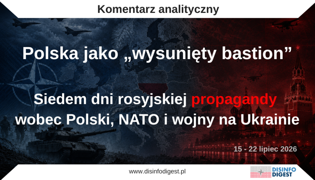 Rosyjski aparat informacyjny coraz ściślej łączy działania Polski, wsparcie Ukrainy, wzmacnianie wschodniej flanki NATO oraz konflikt wokół Iranu w jeden obraz globalnej konfrontacji z Zachodem. W przekazach z ostatnich siedmiu dni Polska ponownie została obsadzona w roli państwa przygotowującego Europę do wojny, Ukraina – sprawcy „terrorystycznych” ataków, a Rosja – strony zmuszonej do prowadzenia działań odwetowych. Jednocześnie NATO przedstawiano jako strukturę agresywną i niebezpieczną, ale zarazem podzieloną, przeciążoną i niezdolną do skutecznej obrony własnych sojuszników.