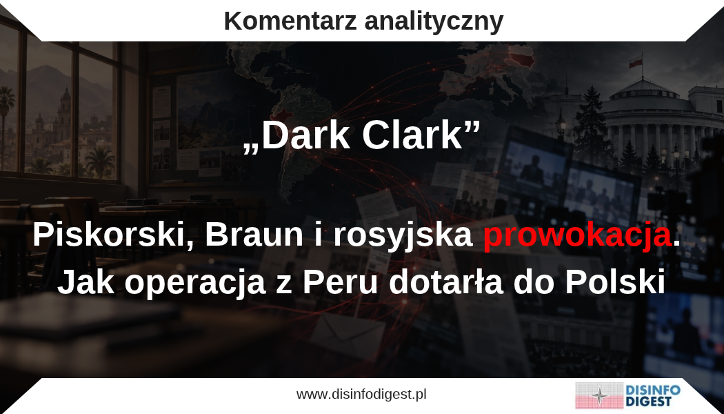 „Dark Clark”. Piskorski, Braun i rosyjska prowokacja. Jak operacja z Peru dotarła do Polski